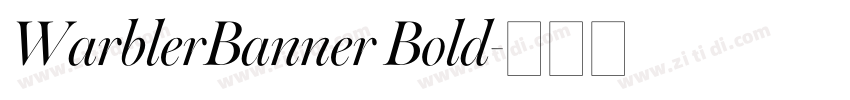 WarblerBanner Bold字体转换 WarblerBanner Bold字体转换